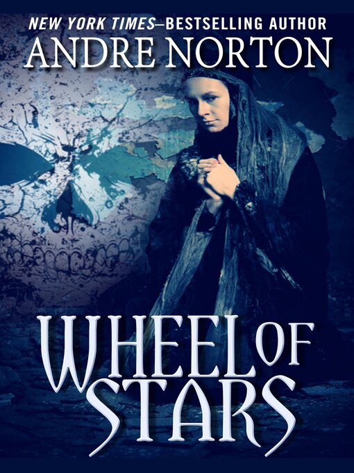 Title details for Wheel of Stars by Andre Norton - Available